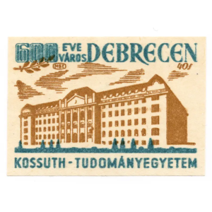 Debrecen 600 year - Kossuth - University of Science